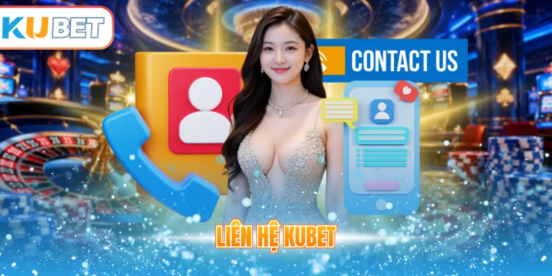Liên hệ Kubet