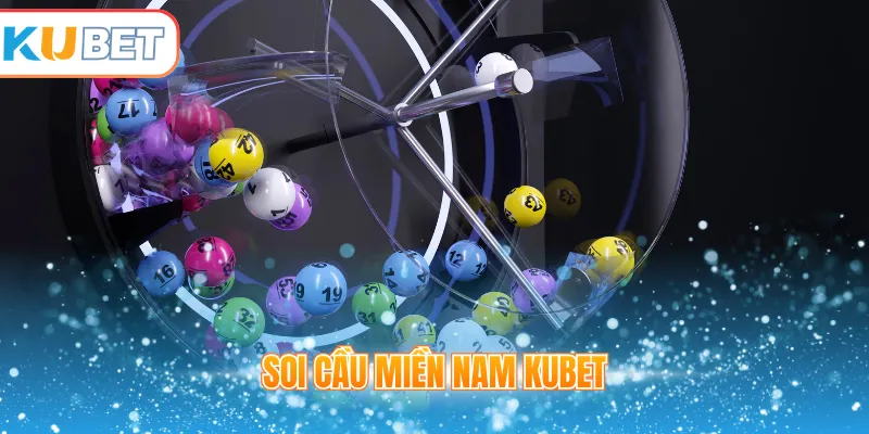 Soi cầu miền Nam Kubet